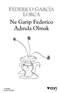 Ne Garip Federico Adında Olmak; Seçme Şiirler