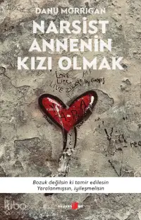 Narsist Annenin Kızı Olmak