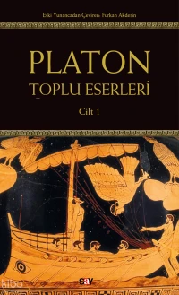 Platon: Toplu Eserleri 1.Cilt