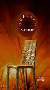 Hüzünlü Sevdalar | Hüzünlü Sevdalar | Ferda Kendir | Ak Oruçoğlu Yayınları | 9786255993748 