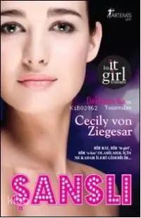 Şanslı; Bir It Girl Romanı