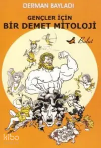 Gençler İçin Bir Demet Mitoloji