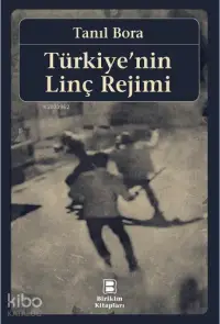 Türkiye'nin Linç Rejimi