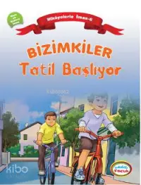 Bizimkiler Tatil Başlıyor; Kaza ve Kadere İman