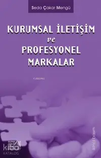 Kurumsal İletişim ve Profesyonel Markalar