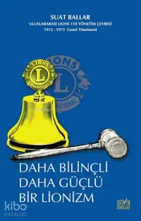 Daha Bilinçli Daha Güçlü Bir Lionizim