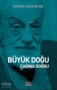 Büyük Doğu Çağına Doğru