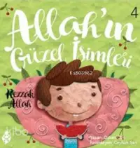 Allahın Güzel İsimleri 4 - Rezzak Allah; Semi Allah