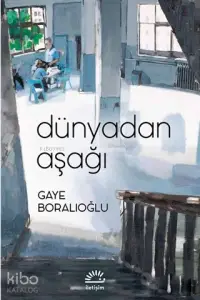 Dünyadan Aşağı