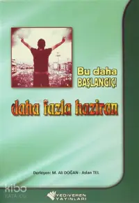 Bu Daha Başlangıç! Daha Fazla Haziran