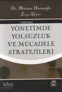 Yönetimde Yolsuzluk ve Mücadele Stratejileri