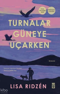 Turnalar Güneye Uçarken