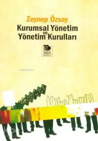 Kurumsal Yönetim ve Yönetim Kurulları