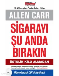 Sigarayı Şu Anda Bırakın; Üstelik Kilo Almadan