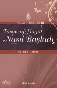 Tasavvufi Hayat Nasıl Başladı