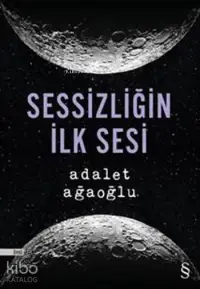 Sessizliğin İlk Sesi