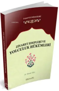 Ziyaret Edepleri ve Yolculuk Hükümleri