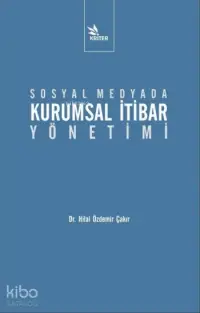 Sosyal Medyada Kurumsal İtibar Yönetimi