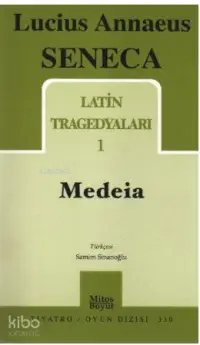 Latin Tragedyaları 1 - Medeia