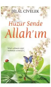 Huzur Sende Allah'ım