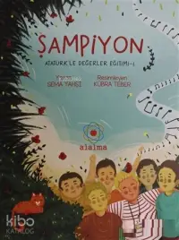 Şampiyon; Atatürkle Değerler Eğitimi - 1