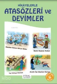 Hikayelerle Atasözleri ve Deyimler; 9 Yaş ve Üstü