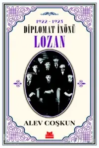 1922-1923 Diplomat İnönü - Lozan