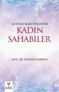 İlk dönem İslam toplumunda Kadın Sahabeler