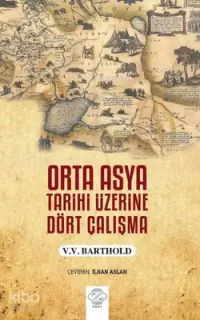 Orta Asya Tarihi Üzerine Dört Çalışma