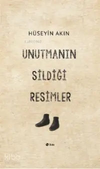 Unutmanın Sildiği Resimler