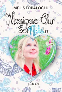 Nasipse Olur - Sevmelisin