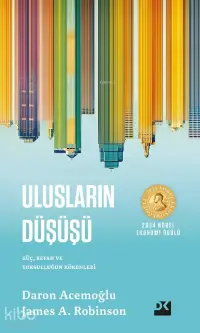 Ulusların Düşüşü;Güç, Refah ve Yoksulluğun Kökenleri