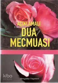 Açıklamalı Dua Mecmuası