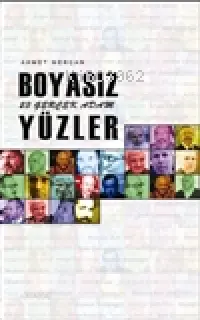 Boyasız Yüzler 23 Gerçek Adam