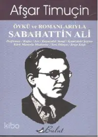 Öykü ve Romanlarıyla Sabahattin Ali