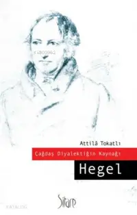 Çağdaş Diyalektiğin Kaynağı: Hegel