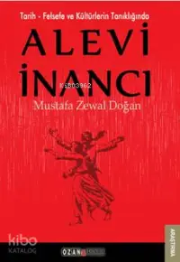 Alevi İnancı; Tarih - Felsefe ve Kültürlerin Tanıklığında