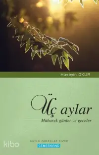 Üç Aylar Mübarek Günler ve Geceler