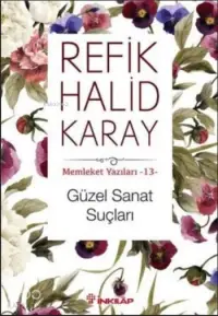 Güzel Sanat Suçları; Memleket Yazıları - 13