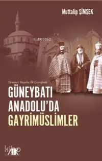 Güneybatı Anadolu'da Gayrimüslümler; Yirminci Yüzyılın İlk Çeyreğinde