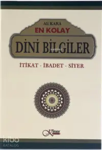 En Kolay Dini Bilgiler (Ciltli); İtikat - İbadet - Siyer