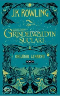 Fantastik Canavarlar: Grindelwald'ın Suçları - Orijinal Senaryo