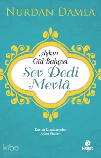 Aşkın Gül Bahçesi - Sev Dedi Mevla