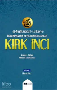 El Muhtaratul Luluiyye İmam Nevevinin 40 Hadisinden Seçkiler Kırk İnci