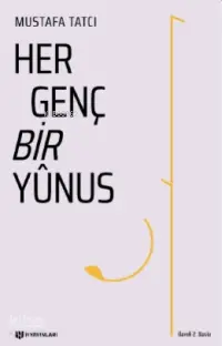 Her Genç Bir Yûnus