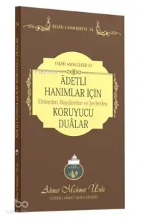 Adetli Hanımalar İçin Koruyucu Dualar