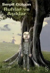  Ruhlar ve Aşıklar | Serpil Gülgûn | Everest Yayınları | 9789752893320 | 