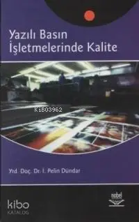 Yazılı Basın İşletmelerinde Kalite