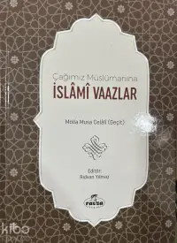 Çağımız Müslümanına İslâmî Vaazlar