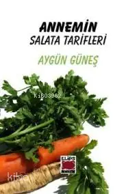 Annemin Salata Tarifleri